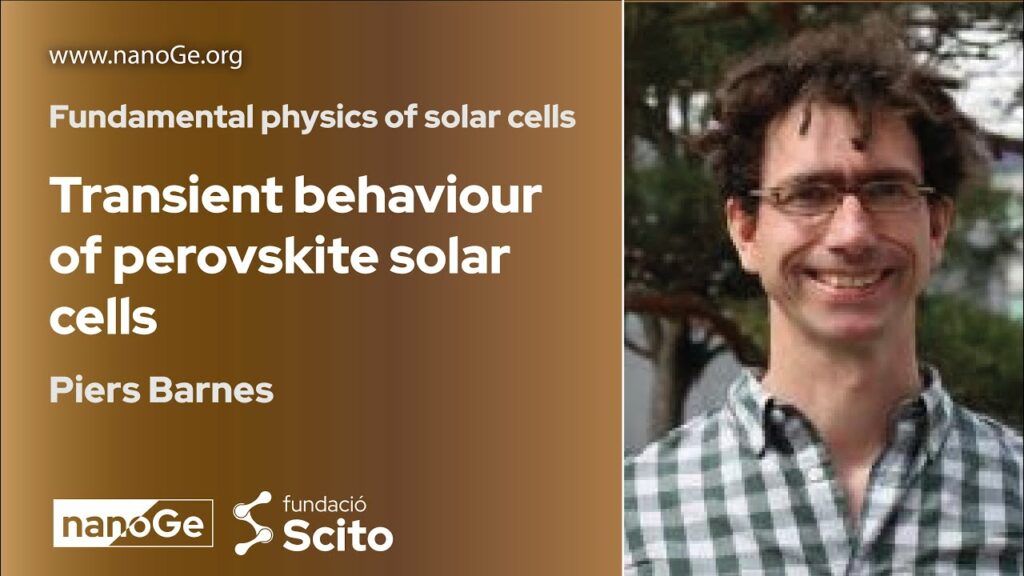 Transient Behaviour Of Perovskite Solar Cells - Nanoge Video Resources